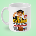 Grappige geslaagd mok ‘Nu is het tijd voor het echte werk!’