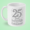 Mok ‘25 jaar huwelijk, gefeliciteerd’