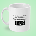 Mok “Alles beter dan thuis” – Cynische Kantoorhumor Mok