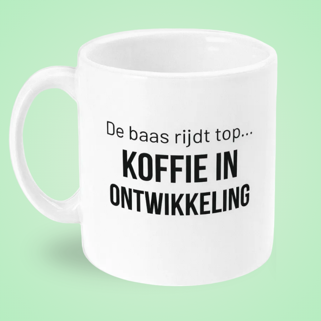 Mok “De baas rijdt top…” – Kantoorhumor Mok met Brutale Twist