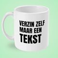 Mok “Verzin zelf maar een tekst” – Droge Kantoorhumor Mok