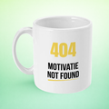 Mok “404 Motivatie Not Found” – IT Humor Mok