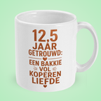 Mok 12,5 jaar getrouwd ‘Een bakkie vol koperen liefde’