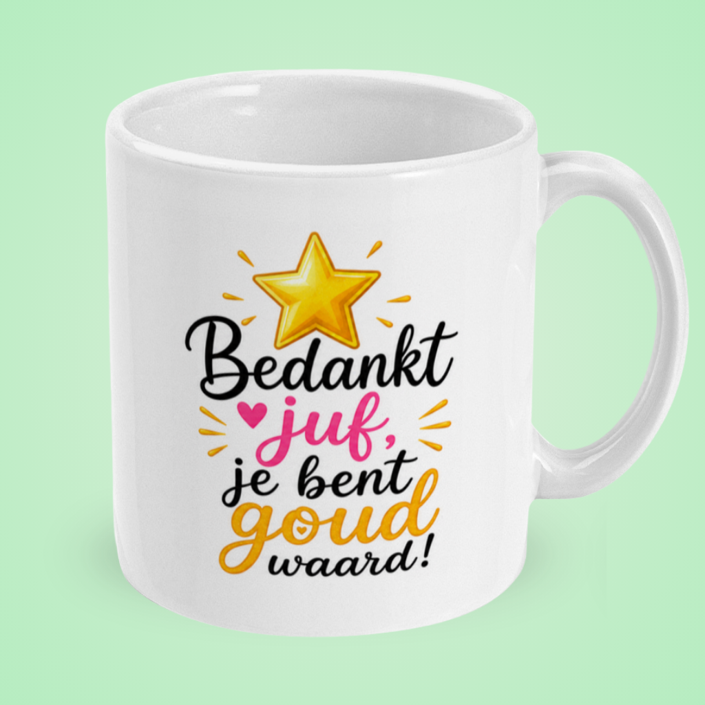 Mok ontwerp rechts met tekst Bedankt juf je bent goud waard met gouden ster en beker.
